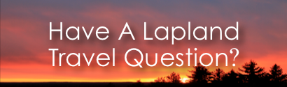 Ask A Lapland Travel Question / lifeinlapland.com